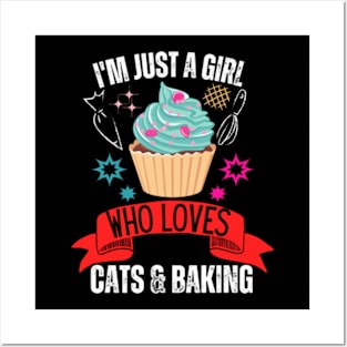 I'm-Just-A-Girl-Who-Loves-Cats-and-Baking-Baking-Enthusiasts Posters and Art
